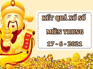 Thống kê xổ số Miền Trung thứ 5 ngày 17/6/2021