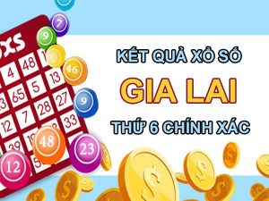 Thống kê XSGL 16/7/2021 thứ 6 chốt KQXS Gia Lai