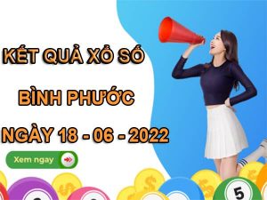 Thống kê số đẹp SXBP ngày 18/6/2022 phân tích lô thứ7