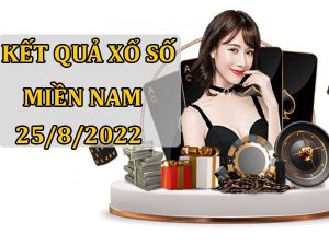 Thống kê kết quả xổ Số Miền Nam 25/8/2022 phân tích loto thứ 5