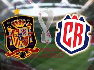 Nhận định Tây Ban Nha vs Costa Rica – 23h00 23/11, World Cup