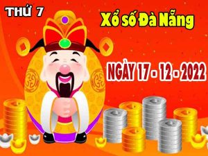 Thống kê XSDNG ngày 17/12/2022 – Thống kê KQ Đà Nẵng thứ 7 chuẩn xác