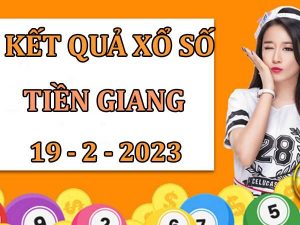 Thống kê xổ số Tiền Giang ngày 19/2/2023 phân tích lô chủ nhật