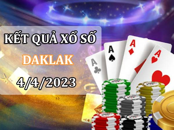 Thống kê kết quả xổ số Daklak ngày 4/4/2023 thứ 3 hôm nay