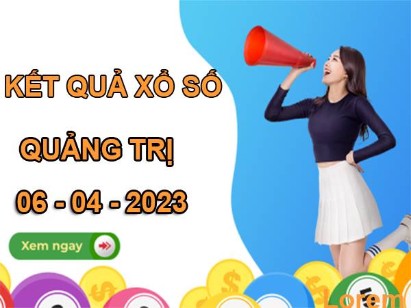 Thống kê sổ xố Quảng Trị ngày 6/4/2023 phân tích cầu lô thứ 5