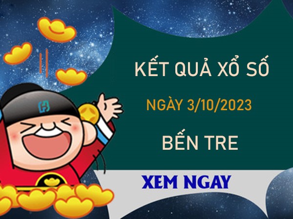 Thống kê XSBTR 3/10/2023 chốt số thành công thứ 3