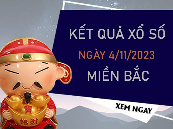 Thống kê XSMB 4/11/2023 miễn phí dự đoán chuẩn xác
