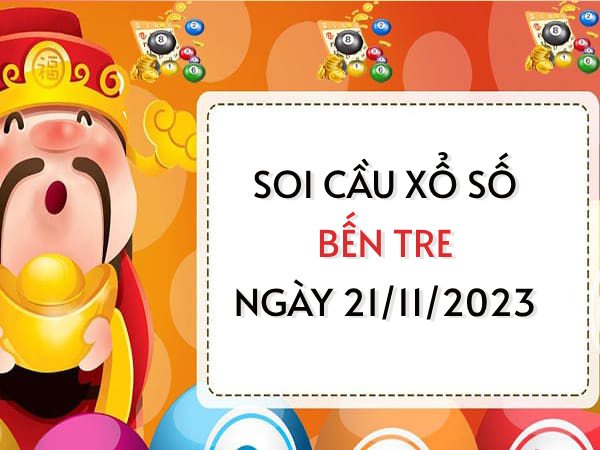 Thống kê KQ xổ số Bến Tre ngày 21/11/2023 thứ 3 hôm nay