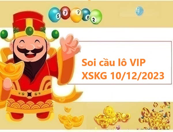 Thống kê lô VIP XSKG 10/12/2023 – Thống kê SXKG chủ nhật