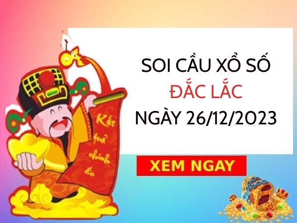Thống kê XS Đắc Lắc ngày 26/12/2023 hôm nay thứ 3